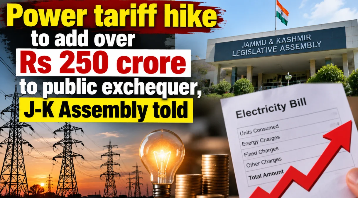 Power Tariff Hike to Generate Over Rs 250 Crore Revenue for J&K Govt: Assembly Told